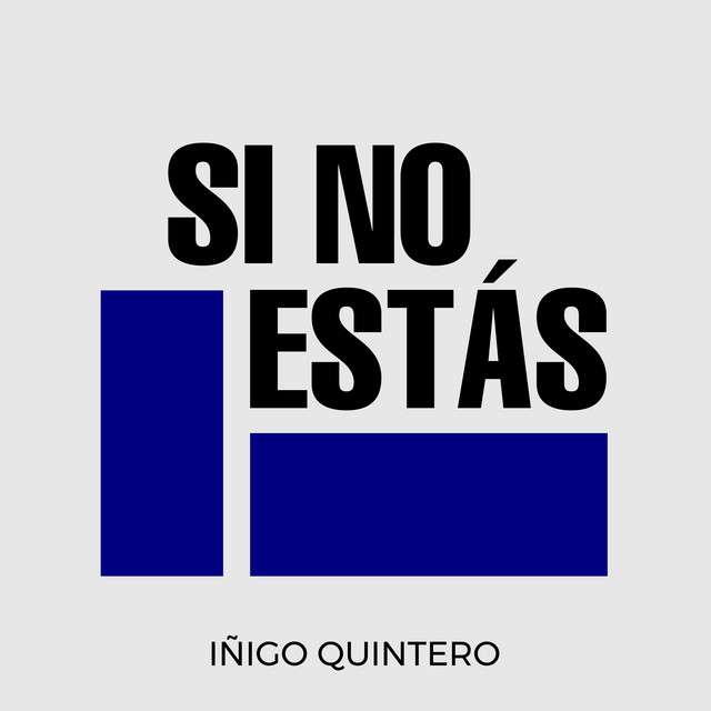 I&#241;igo Quintero - Si No Estás
