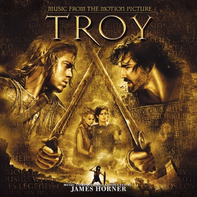  - Troy (Music from the Motion Picture)