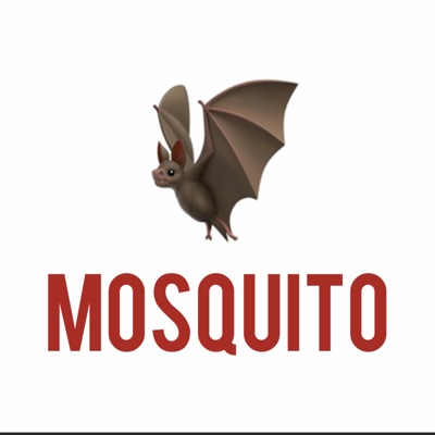  - Mosquito