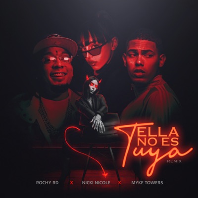 Rochy RD, Myke Towers, Nicki Nicole - Ella No Es Tuya (Remix)