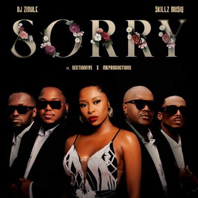  - Sorry (feat. MK Productions & Section Five)