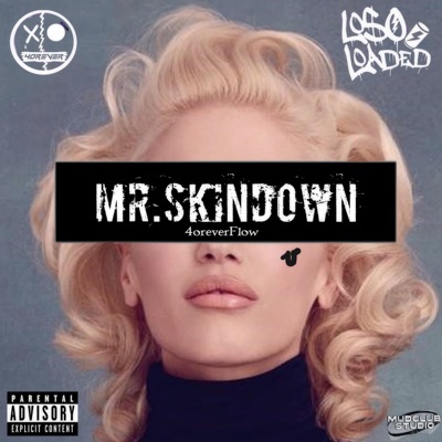  - Mr.SkinDown (4oreverFlow)