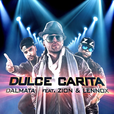  - Dulce Carita (feat. Zion & Lennox)