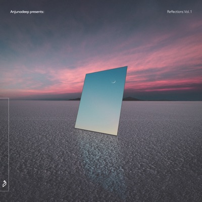  - Anjunadeep Pres. Reflections Vol. 1