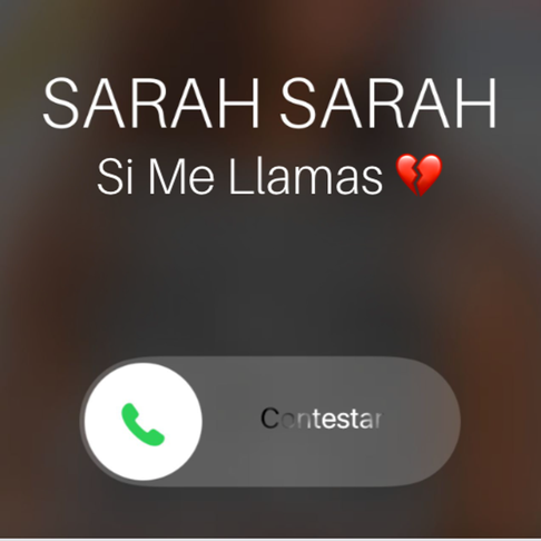 Sarah - Si Me Llamas