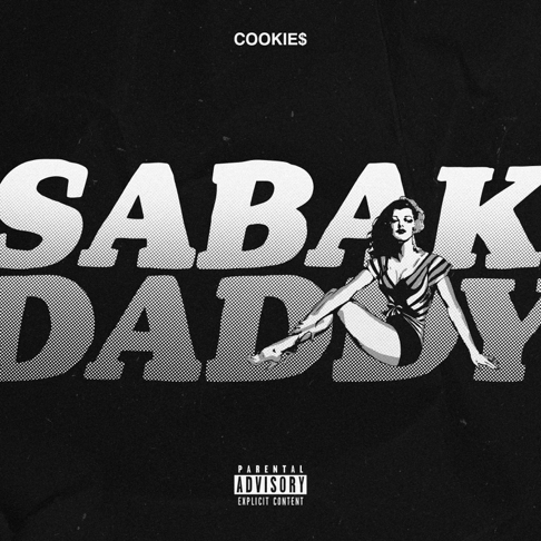 Cookie$ - Sabak Daddy