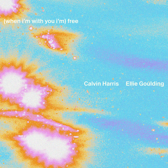 Calvin Harris, Ellie Goulding - Free (with Ellie Goulding)