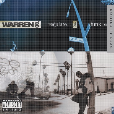  - Regulate… G Funk Era