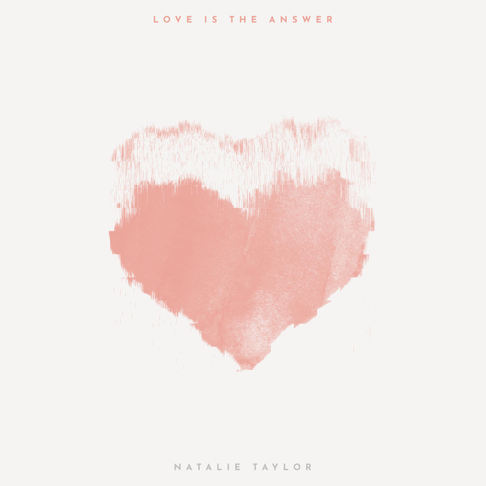 Natalie Taylor - Love Is the Answer