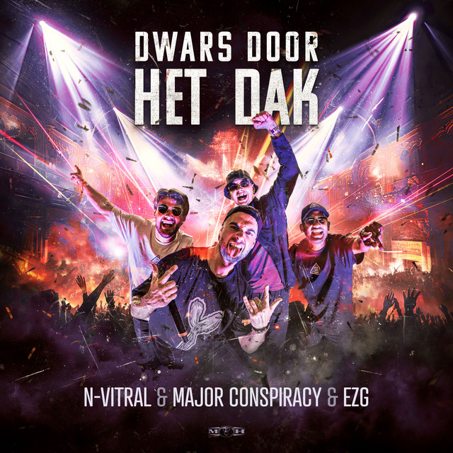 N-Vitral, Major Conspiracy, EZG - Dwars Door Het Dak