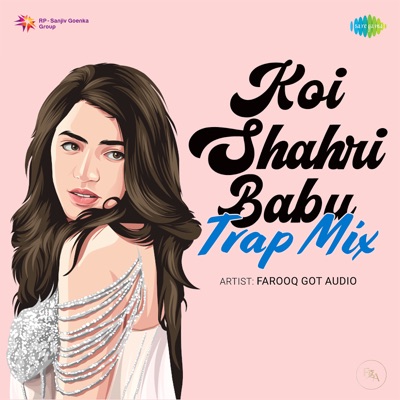  - Koi Shahri Babu - Single (Trap Mix)