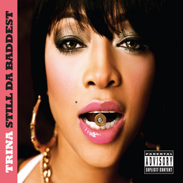 Trina - Still Da Baddest