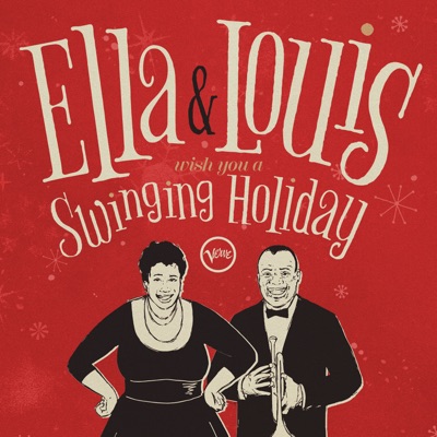  - Ella & Louis Wish You A Swinging Holiday (Deluxe)