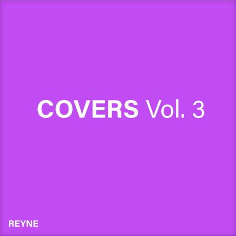 REYNE - Covers, Vol. 3