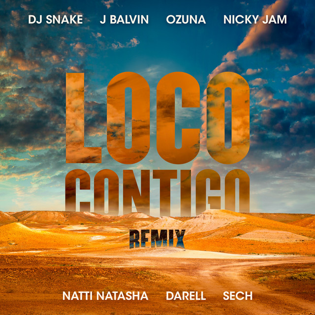 DJ Snake, J Balvin, OZUNA - Loco Contigo (with J. Balvin & Ozuna feat. Nicky Jam, Natti Natasha, Darell & Sech) [REMIX]