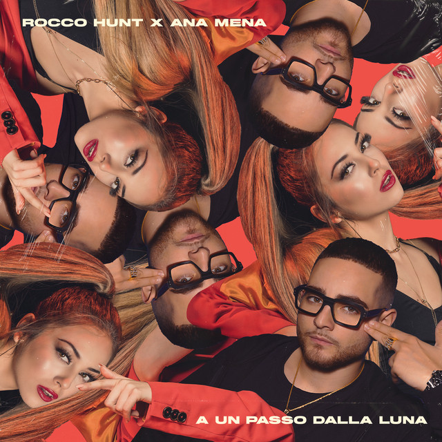 Rocco Hunt, Ana Mena - A Un Passo Dalla Luna