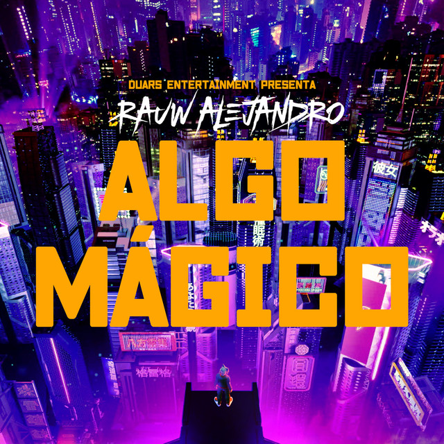 rauwalejandro - Algo Mágico