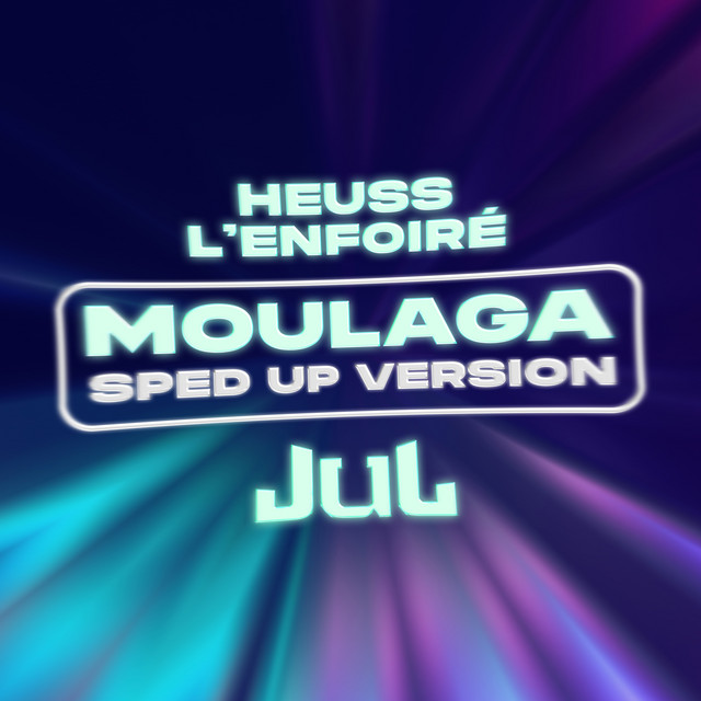 Heuss L'enfoiré - Moulaga (Sped Up)