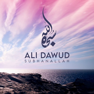 Ali Dawud - Subhan Allah