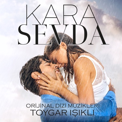  - Kara Sevda (Orijinal Dizi Müzikleri)