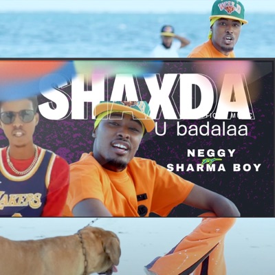  - Shaxda U badalaa (feat. Sharma Boy)
