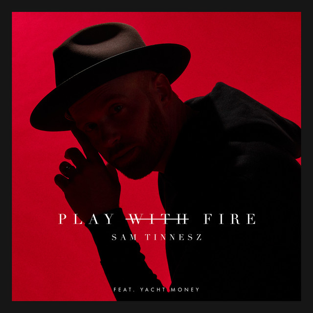 Sam Tinnesz, Yacht Money - Play with Fire (feat. Yacht Money)