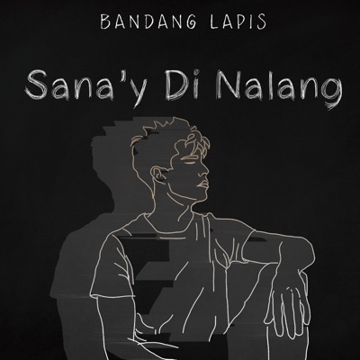  - Sana'Y Di Nalang