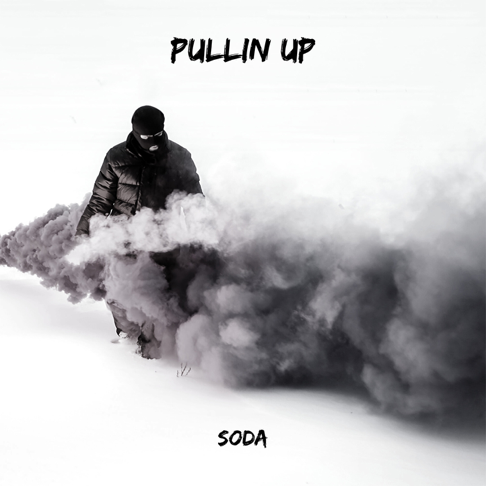 Soda - Pullin Up