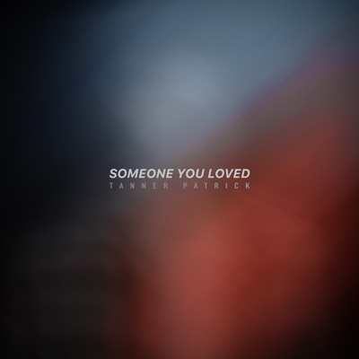  - Someone You Loved