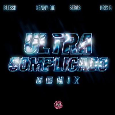  - Ultra Complicado (feat. Sebas)