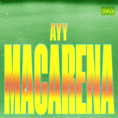  - Ayy Macarena