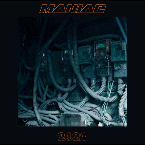 Maniac 2121 - 2121