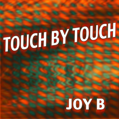  - Touch By Touch