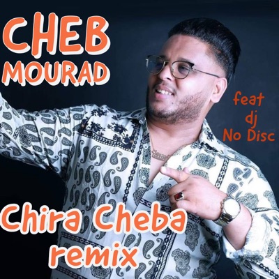  - Chira cheba (feat. Dj No Disc) [Remix]