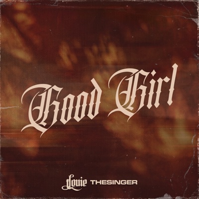  - Good Girl