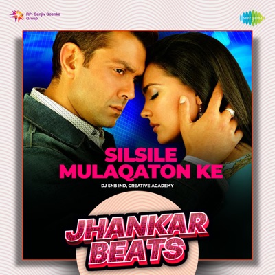  - Silsile Mulaqaton Ke (Jhankar Beats)