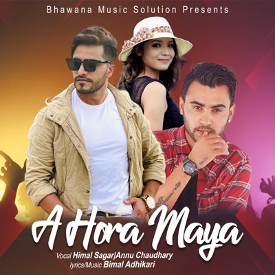  - A Hora Maya (feat. Bimal Adhikari)