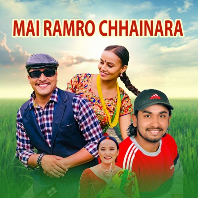  - Mai Ramro Chhainara