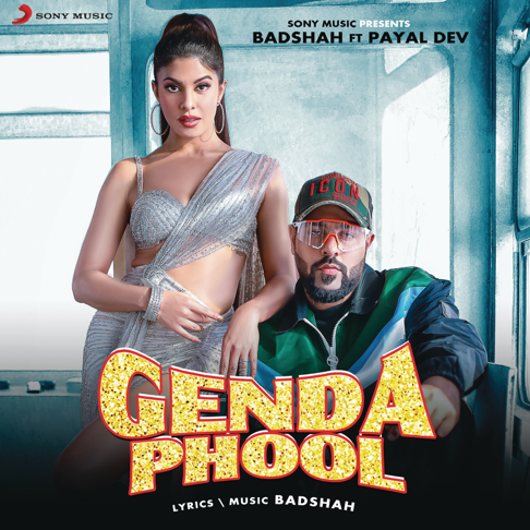 badshah - Genda Phool (feat. Payal Dev)