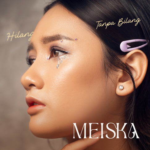 Meiska - Hilang Tanpa Bilang