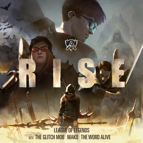 League of Legends, The Glitch Mob, Mako - RISE (feat. The Word Alive)