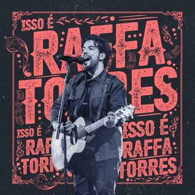  - Isso É Raffa Torres (Ao Vivo)