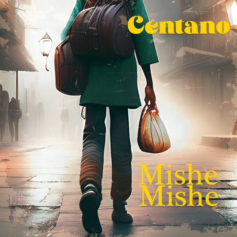 Centano - Mishe Mishe