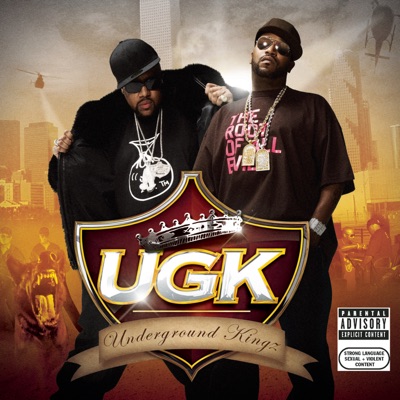  - UGK (Underground Kingz)