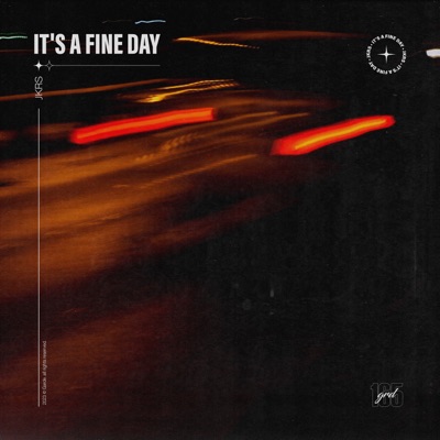  - It's a Fine Day