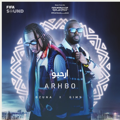  - Arhbo (Music from the Fifa World Cup Qatar 2022 Official Soundtrack) [feat. FIFA Sound]
