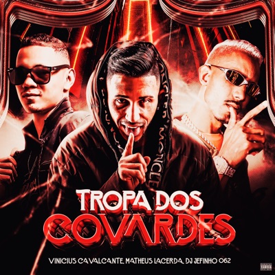  - Tropa dos Covardes (feat. Mc Gw)