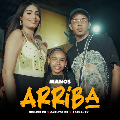  - Manos Arriba
