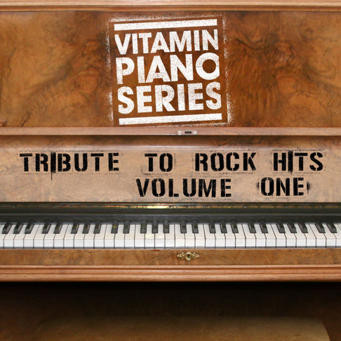 Vitamin Piano Series - Vitamin Piano Series: Tribute To Rock Hits Vol.1