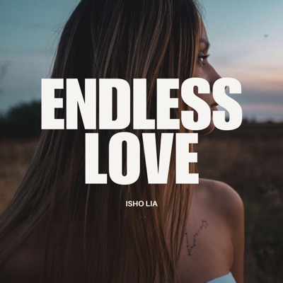  - Endless Love